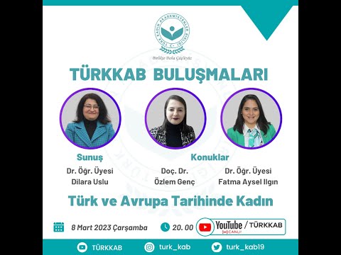 TÜRKKAB BULUŞMALARI - Türk ve Avrupa Tarihinde Kadın