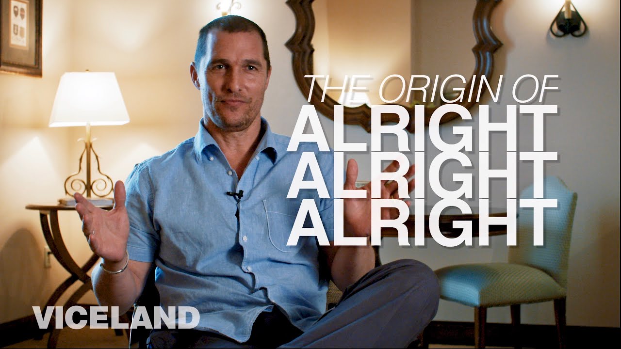 Vice Guide to Film Matthew McConaughey on the Origin of Alright