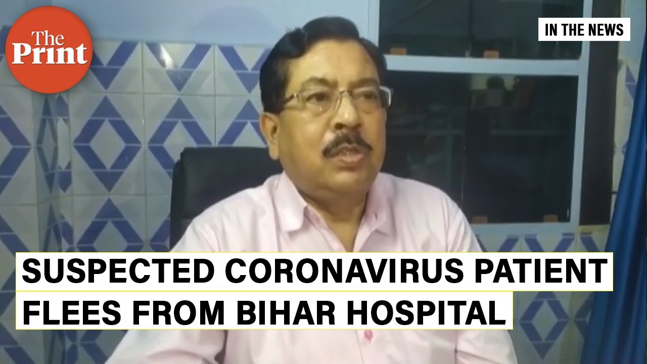 Suspected coronavirus patient flees from Bihar hospital