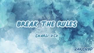 Charli XCX - Break The Rules | Sped Up