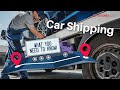 Car Shipping: What You Need To Know!