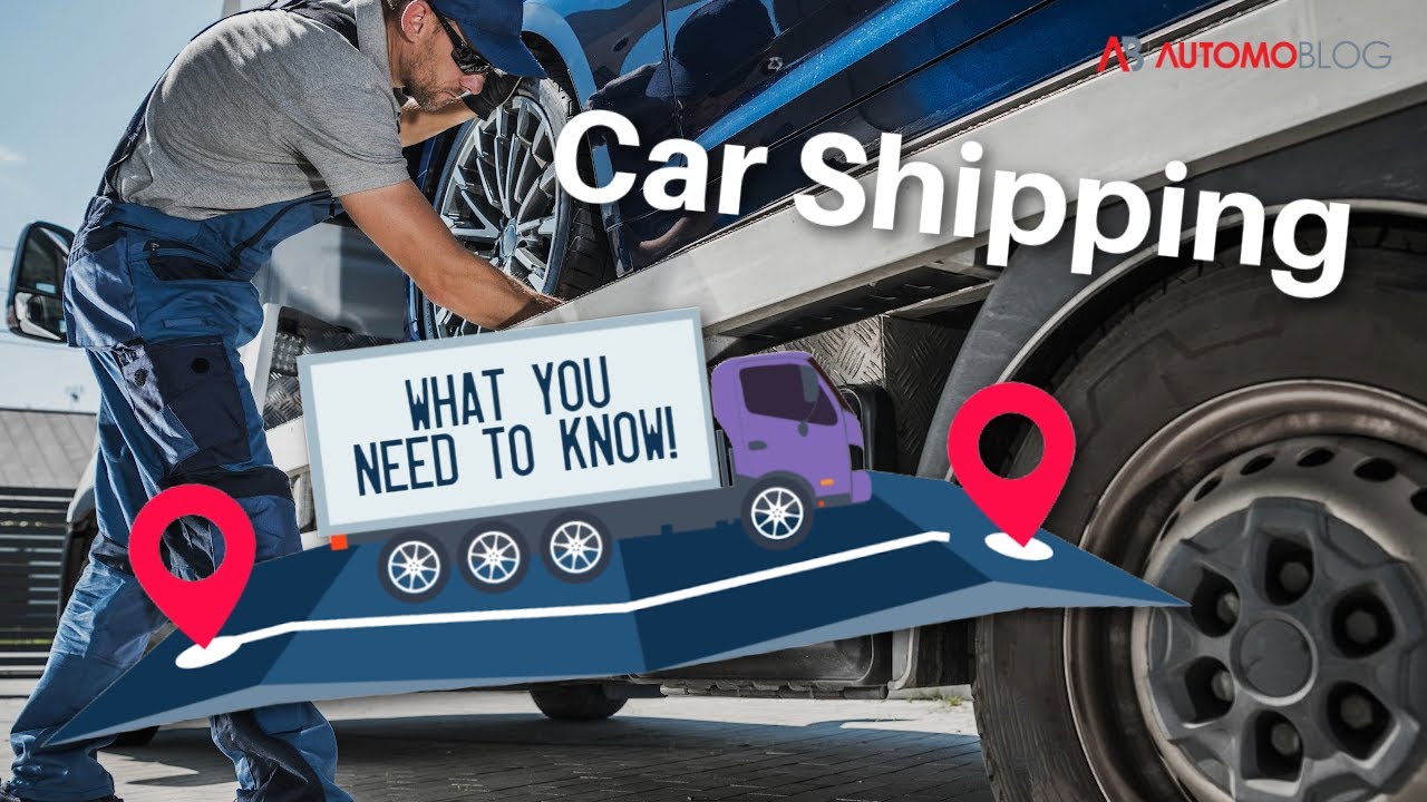 Car Shipping What You Need To Know