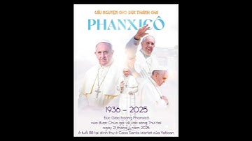 Xin Hiệp Thông Cầu Nguyện cho Đức Thánh Cha Phanxicô đã về cùng Chúa.