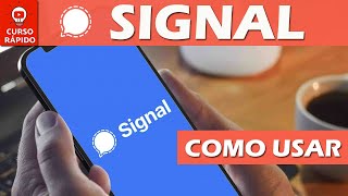 SIGNAL- Aprenda como usar o aplicativo- Alternativa ao WhatsApp- Passo a Passo