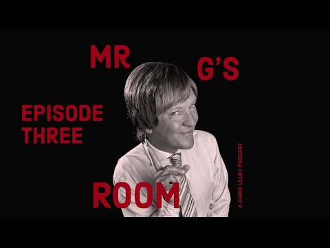 Mr G's Room - The Principal of it - Episode Three