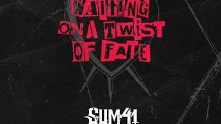 Sum 41 - Waiting On A Twist Of Fate