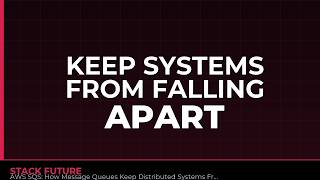 AWS SQS: How Message Queues Keep Distributed Systems From Falling Apart