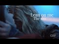 The 100 | Lean on me