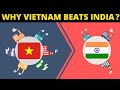 Why India Lags Behind Vietnam's Manufacturing?