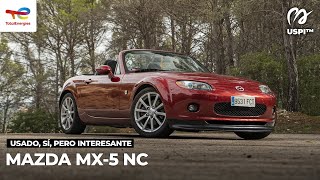 Mazda Miata NC: El MX5 a comprar (al menos... de momento!) [#USPI  #POWERART] S10E16
