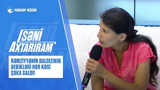 Rəmziyyənin Baldızının Dedikləri Hər Kəsi Şoka Saldı! Rəmziyyənin Baldızının Dedikləri Hər Kəsi Şoka Saldı!