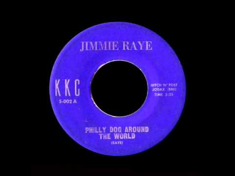 Jimmie Raye - Philly Dog Around The World