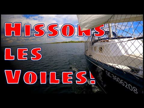 Hissons les voiles!