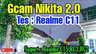 Gcam Realme C11 2020 Terbaik Versi Gcam Nikita 2.0 Suport Realme C12 RC3 RC15 RC2 & Realme mediatek
