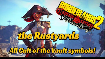 The Rustyards ALL Cult of the Vault symbols | Borderlands 2 DLC