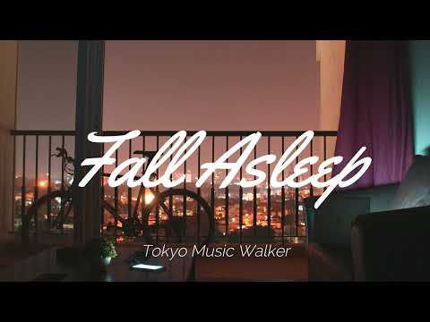 Tokyo Music Walker - Fall Asleep