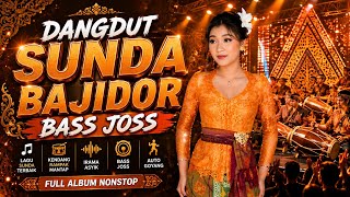 Download lagu 🔥 DANGDUT SUNDA BAJIDOR BASS JOSS | FULL ALBUM TERBARU AUTO GOYANG 