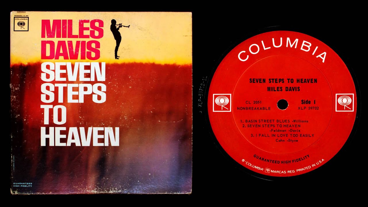 Seven steps. Miles Davis - Seven steps to Heaven. Miles Davis discography. Seven steps to Heaven Ноты. Хеавен опус.