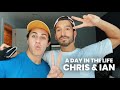 A DAY IN THE LIFE | CHRIS & IAN