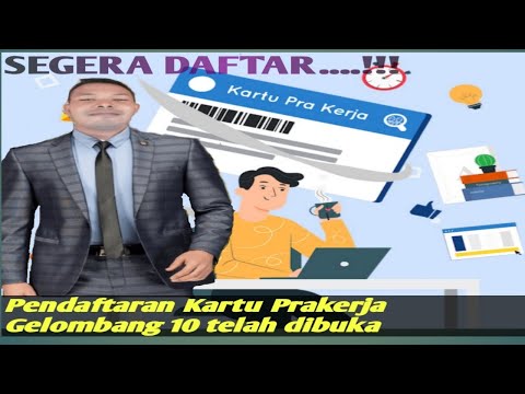 CARA DAFTAR KARTU PRAKERJA GELOMBANG 10