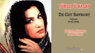 DE GET BAYBURT / YÜKSEL ÖZKASAP - Türküler