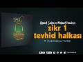 Tevhid Halkası 1 | Perde Kaldırma Ya Allah Mp3 Song