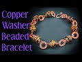 Wire Wrapping Tutorial- Copper Washer & Wire Wrapped Caged Bead Bracelet