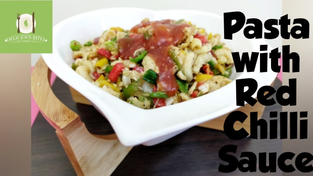 Tasty Pasta With Savory Chilli Sauce - Delicious Bites