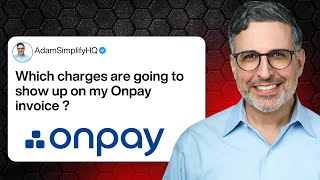 Which charges are going to show up on my Onpay invoice?
