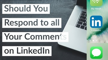 Should You Respond to Comments on LinkedIn