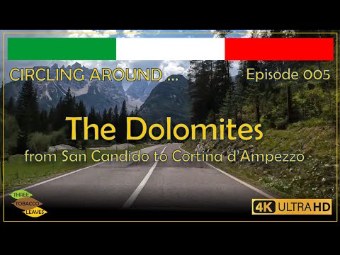 ITALY - From San Candido to Cortina d'Ampezzo - The Dolomites
