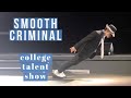 Smooth criminal school talent show performance w lean by jonny cruz