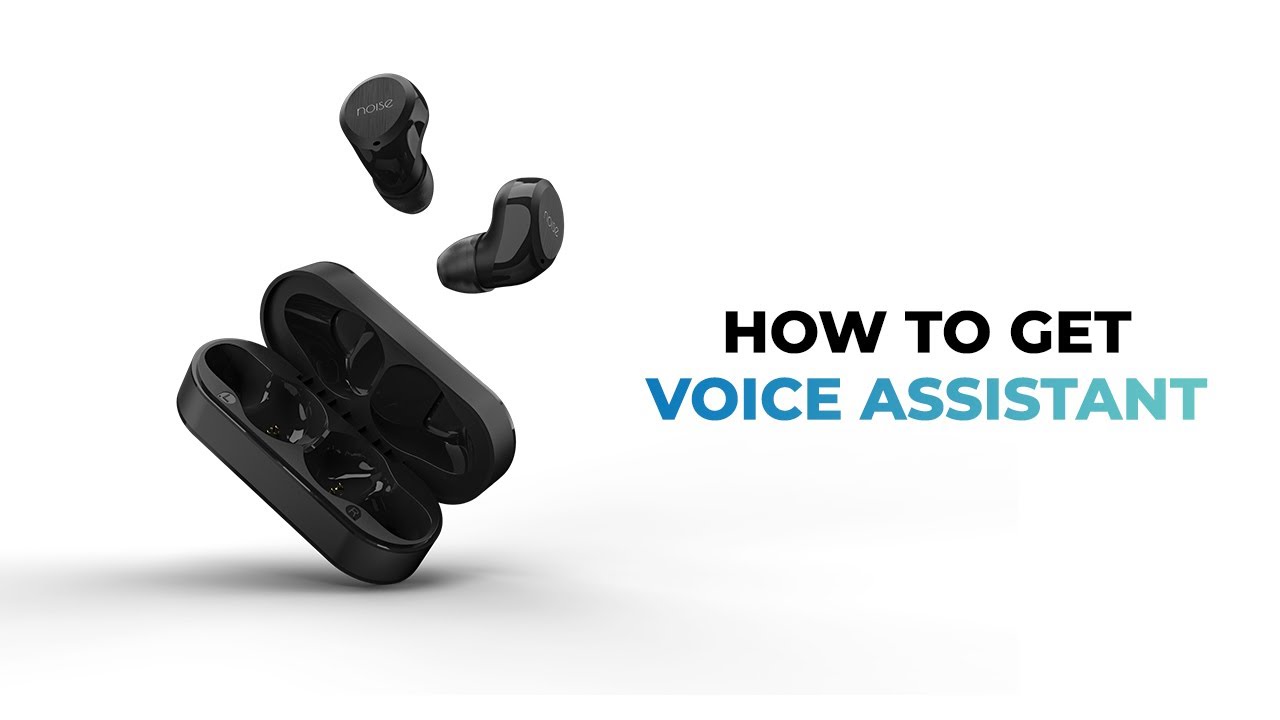 How To Activate Voice Assistant Noise Shots X1 Air Youtube How To Activate Voice Assistant Noise Shots X1 Air Youtube
