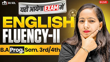 English fluency - II | B.A Prog Semester 3rd | English Important Questions With Answer | 100% PASS