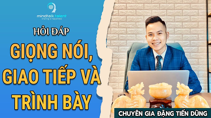 Giọng nói chiếm bao nhiêu phần trăm trong giao tiếp năm 2024