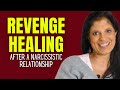 Revenge healing after a narcissistic relationship