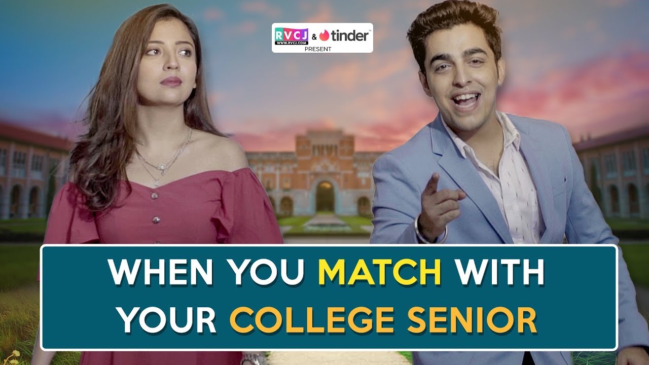 Download When You Match With Your College Senior | ft. Barkha Singh & Gagan Arora | RVCJ