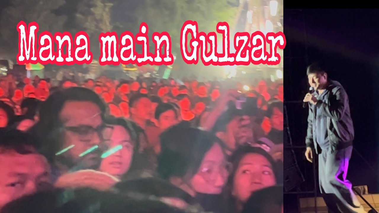 Mana main Gulzar- TOBOM DARANG 