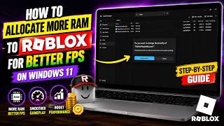 How to Allocate More RAM to Roblox for Better FPS on Windows 11
