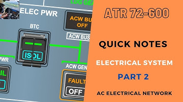 ATR 72 600 | ELECTRICAL SYSTEM | PART 2 | AC electrics | QUICK NOTES | PRE/POST TYPE RATING NOTES