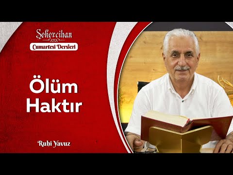 Ölüm Haktır | Ruhi Yavuz