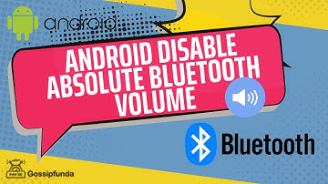 Android disable absolute Bluetooth volume