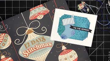 Spellbinders 12 Days of Stitchmas Advent Calendar, Day 10: Cute Stitched Stocking Card Tutorial!