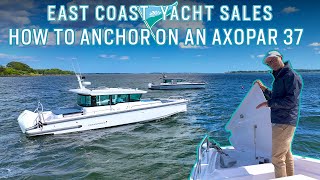 How To Anchor on an Axopar 37 | Axopar Education Series