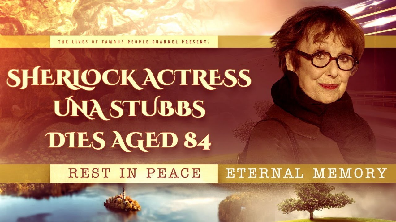 Sherlock Actress Una Stubbs Dies Aged 84 Cause of Death YouTube