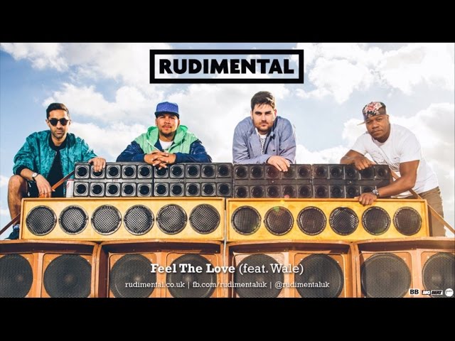 rudimental feel the love remix feat wale