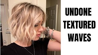 UNDONE TEXTURED WAVES || short hair