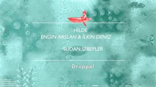 Hilde & Engin Arslan & İlkin Deniz - Druppel [ Sudan Sebepler © 2016 Z Müzik ] Resimi