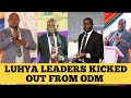 Breaking News All Luhyas Kicked Out From ODM Party Leadership Breaking News All Luhyas Kicked Out From ODM Party Leadership
