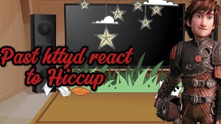Past Httyd React To Hiccup Gcrv Check Desc